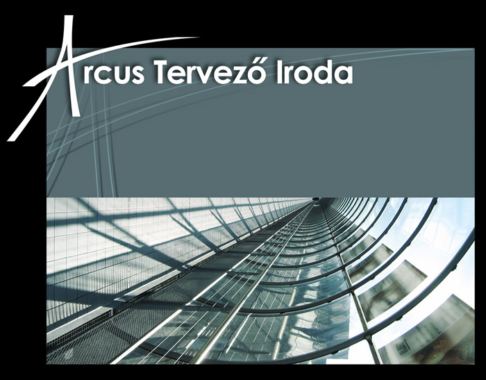Arcus Tervez Iroda - pletek tervezse